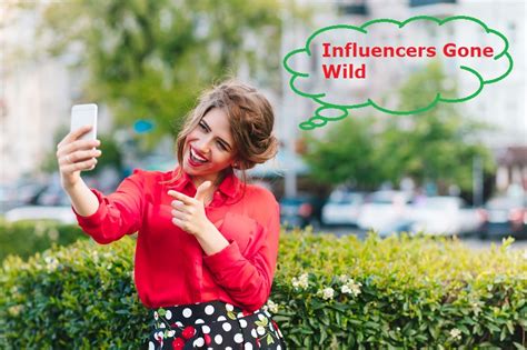 When Influencers Gone Wild: Exploring the。